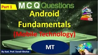 MCQs on Android Fundamentals| Mobile Technology MCQs|Objective questions on MT/MC