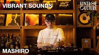 VIBRANT NIGHT #5 w/ MASHIRO | Vietmix, Edits, Blends, R&B, Tunes