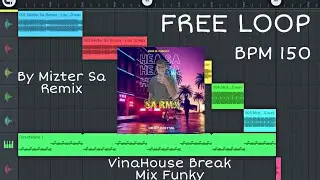 Free Loop VinaHouse Break Mix Funky New 2022 By Mizter Sa Remix🎧🎭
