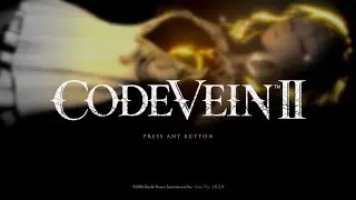 Let's play CODE VEIN 2! Thx to Bandai Namco for the key!