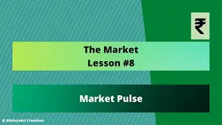 Lesson #8 - Market Pulse | Way 2 Wealth Creation