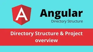 Angular 6 Directory Structure & Project overview