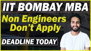IIT Bombay MBA (SJMSOM) Selection Process & CAT Cut-off Explained | Should I Apply?