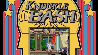 Knuckle Bash (Arcade) Longplay [4K]