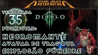 Diablo 3 Push Build: Necromante - Avatar de Trag'oul (Explos&atilde;o F&uacute;nebre)