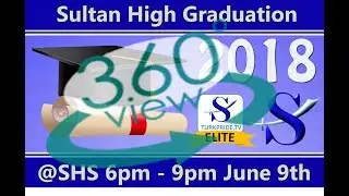 Sultan High School 2018 Graduation in 360!
