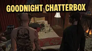 Helen and Kirk Tucks Chatterbox In His Bed | NOPIXEL 4.0 GTA RP