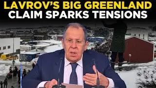 Sergey Lavrov LIVE: Lavrov Challenges Denmark Over Greenland; Mocks US-Europe 'Fight' | Russia