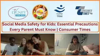 🛡️👨Social Media Safety for Kids: Essential Precautions Every Parent Must Know | Consumer Times