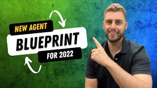 The BLUEPRINT for New Real Estate Agents Starting in 2022