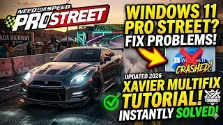NFS Pro Street — исправление проблем Windows 11 и обновлённый Xavier Multifix