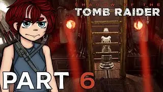 TOWARDS CIVILIZATION! - SHADOW OF THE TOMB RAIDER Let's Play Part 6 (1440p 60FPS PC)