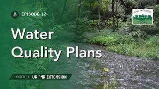 Ag Water Quality Plans - From the Woods Today - Episode 17