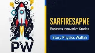 &ldquo;एक Teacher जिसने बदल दी EdTech की दुनिया | Physics Wallah Story&rdquo;. 