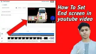 | How To Add End screen And Card In YouTube Video | Add End Screen And Get Views And Subscribers |