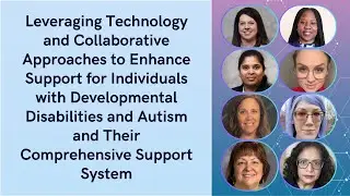 Leveraging Technology to Enhance Support for Individuals with Developmental Disabilities and Autism