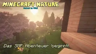Das SMP Abenteuer beginnt! | #1 | Minecraft Nature Modpack - SMP Server
