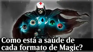 Como está a saúde de cada formato de Magic?