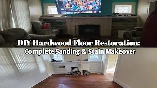 DIY Hardwood Floor Restoration: Complete Sanding & Stain Makeover