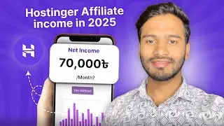 Hostinger Affiliate Marketing Income 2025!