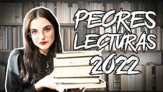 Top 5: PEORES LECTURAS de 2022 👎📚 | moonlight books