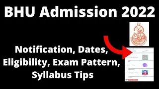 BHU Admission 2022: Application Form, Pattern, Eligibility, Exam Syllabus, Preparation Tips Online