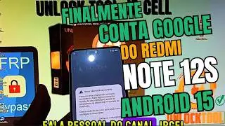 Como Remover Conta Google do Redmi Note 12S Android 15 (Método Único e Atualizado)