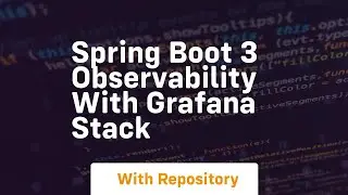 spring boot 3 observability with grafana stack