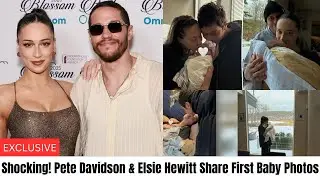 Scottie Rose Davidson | Elsie Hewitt & Pete Davidson Welcome Baby Named After 9/11 Hero