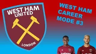 Fifa 19 - West ham career mode #3 - Deals, Deals, Deals