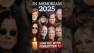 Gone But Never Forgotten: Famous Celebrities We Lost in 2025