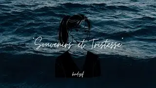 Souvenirs et Tristesse - kndysf (vidéo officielle avec les paroles)