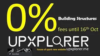 0% fees on Building Structures at UPXPLORER.ME by House of Spark