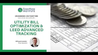 Utility Bill Optimization & LEED Advanced Tracking