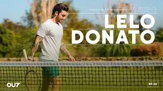 Lelo Donato | Out Podcast 42