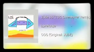 Lemkuuja - Jude.05 (TDC Gwenhyvar remix)