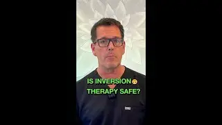 Is Inversion Therapy Safe?