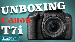 Canon EOS Rebel T7i with 18-55mm Lens | Unboxing & Overview