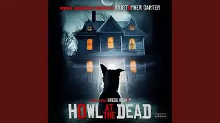 Howl at the Dead End Credits