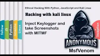 Inject Keylogger and take Screenshots with MITMF | hacking with kali linux | MsfVenom
