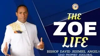 THE ZOE LIFE || BISHOP DAVID JESIMIEL ||ANGEL1 @sidroth  @Sandeepmaheshwarispirituality