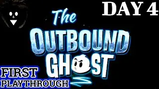 No More Softlocks, Please... | The Outbound Ghost - Day 4 - First Playthrough