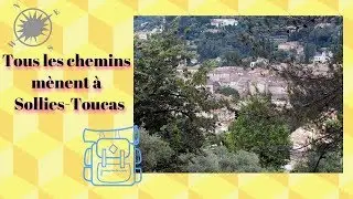 Enfin arriv&eacute; &agrave; Sollies-Toucas - Vall&eacute;e du Gapeau (Vlog tourisme)