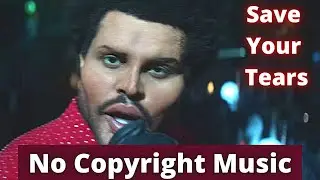The Weeknd - Save Your Tears (No Copyright Music) [Piano}