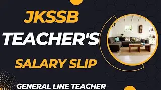 JKSSB -Teacher's Salary Slip II Motivation II General Line