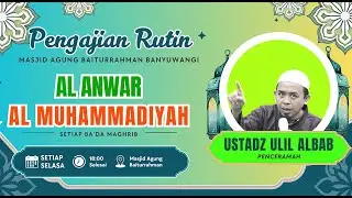 🔴LIVE PENGAJIAN BA'DA MAGHRIB || USTADZ ULIL ALBAB // Masjid Agung Baiturrahman Banyuwangi