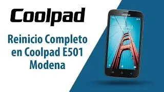 &iquest;C&oacute;mo hacer Reinicio Completo en Coolpad Modena E501?