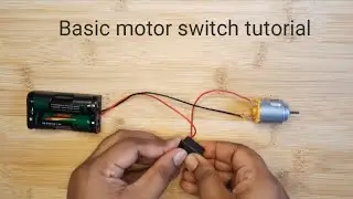 Basic DC motor switch tutorial | How to connect switch to motor