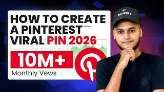 Как шаг за шагом создать вирусный пин в Pinterest в 2026 году | Развитие Pinterest