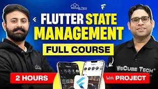 Flutter State Management Full Course in 2 Hours (All Topics Covered) - Updated 2025